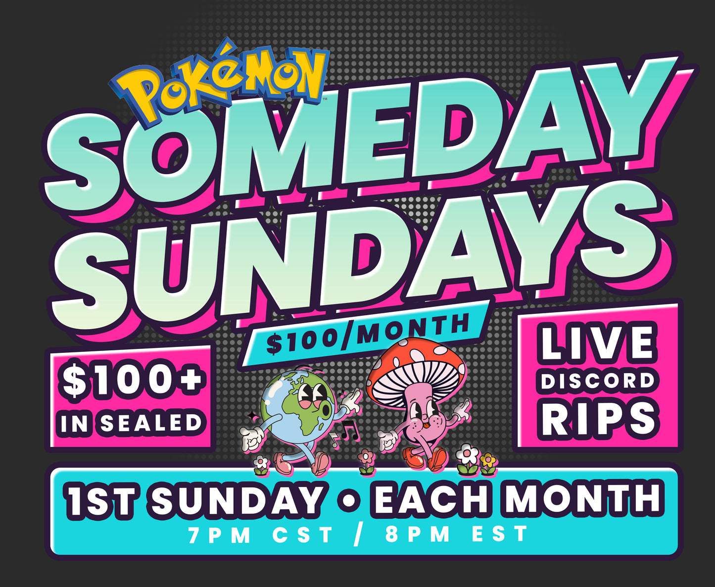 Someday Sundays – Monthly Pokémon Rip Sesh & Live Show
